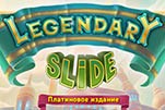 Legendary slide
